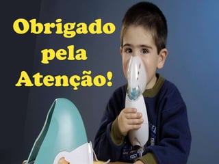 Obrigado
pela
Atenção!
 