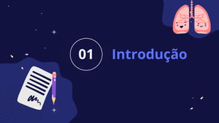 Introdução
01
 
