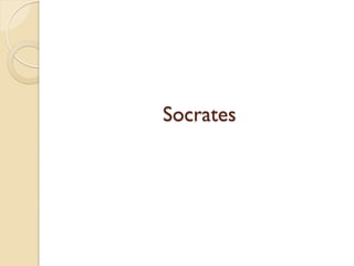 Socrates
 