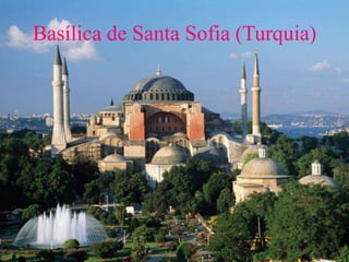 Basílica de Santa Sofia (Turquia)
 