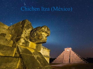 Chichen Itza (México)
 