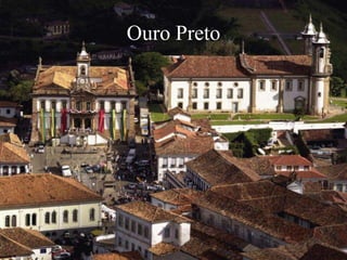 Ouro Preto
 