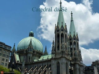 Catedral da Sé
 