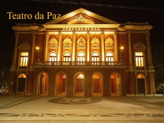 Teatro da Paz
 