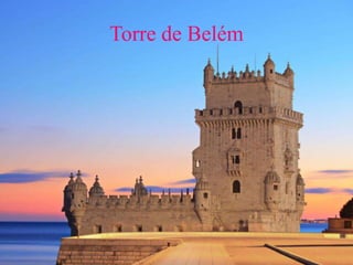 Torre de Belém
 