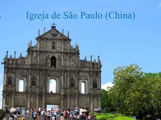 Igreja de São Paulo (China)
 