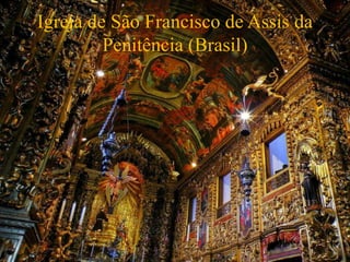 Igreja de São Francisco de Assis da
Penitência (Brasil)
 