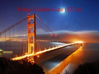 Ponte Golden Gate (EUA)
 
