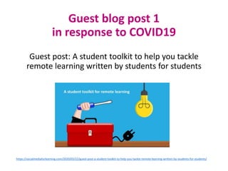 Guest blog post 1
in response to COVID19
Guest post: A student toolkit to help you tackle
remote learning written by stude...