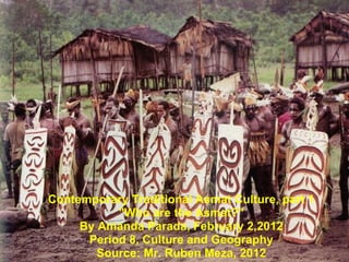 Contemporary Traditional Asmat Culture, part 1 &quot;Who are the Asmat?&quot; By Amanda Parada, February 2,2012 Period 8, Culture and Geography Source: Mr. Ruben Meza, 2012 