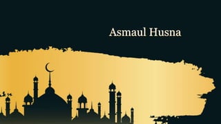 Asmaul Husna
 