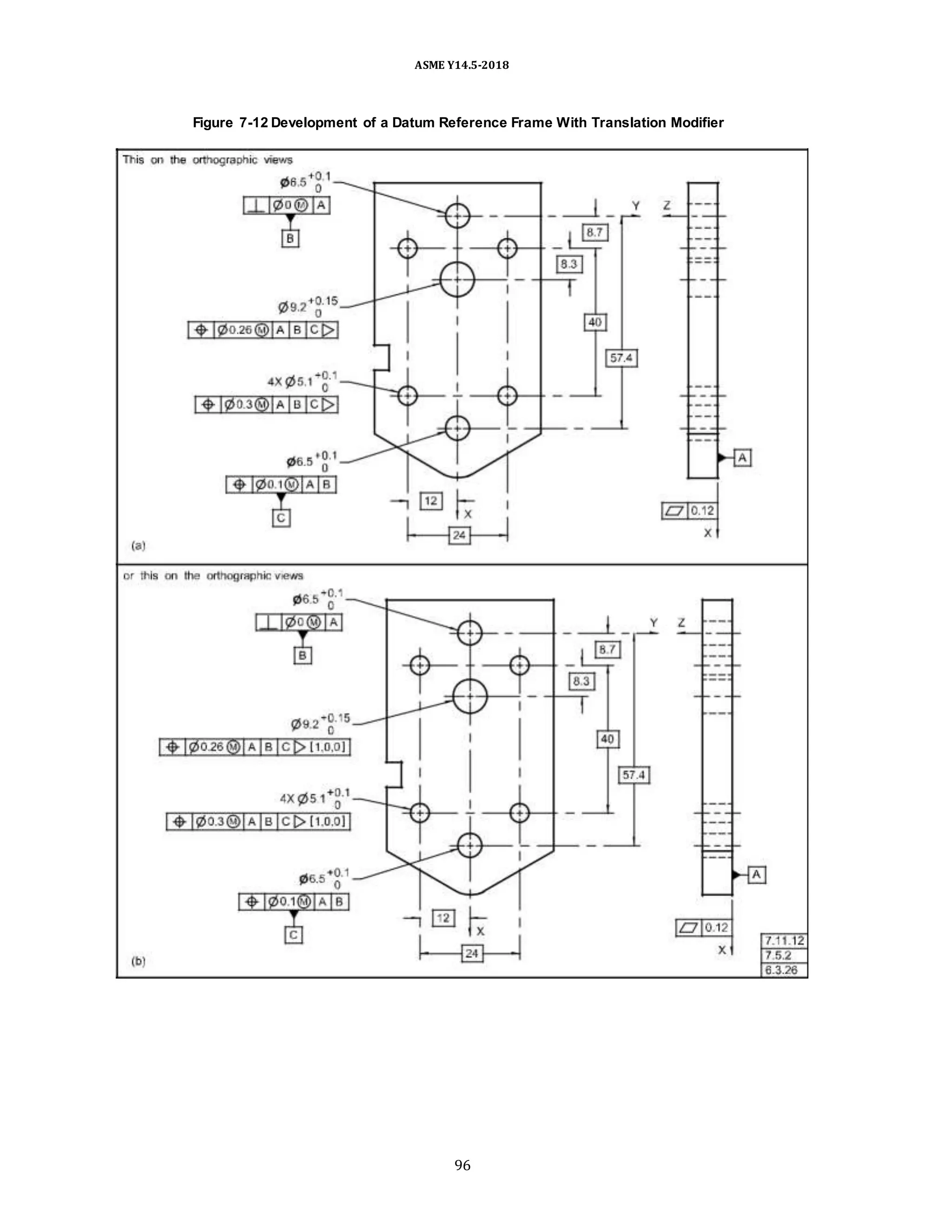 ASME Y14.5-2018
Figure 7-12 Development of a Datum Reference Frame With Translation Modifier
96
 