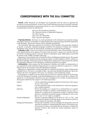 CORRESPONDENCE WITH THE B16 COMMITTEE
General. ASME Standards are developed and maintained with the intent to represent th...