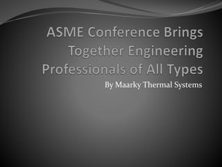 By Maarky Thermal Systems
 