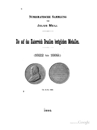 As medalhas referentes ao império do brasil   julius meili 1890