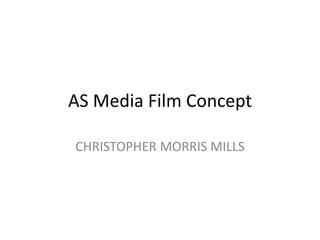 As media film concept cmm | PPT