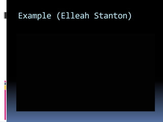 Example (Elleah Stanton)
 