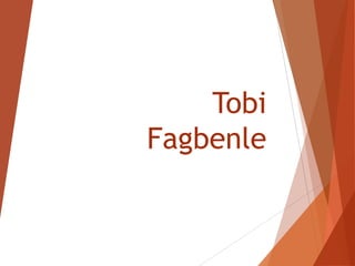 Tobi
Fagbenle
 