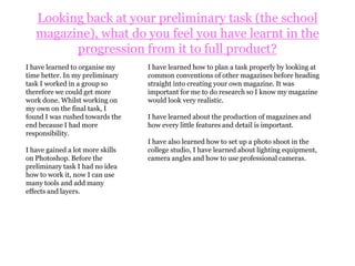 How did you attract/address your audience?I attracted my audience by using many bold features and bright colours. I have used big strong images which is an attracting element, also by using young people for my models this will therefore attract and appeal to the target audience of the similar age. On the cover I have used a slogan ‘The UK’s biggest teen magazine’ by using a superlative here it makes the magazine sound like the best, therefore attracting the audienceThe magazine name is bold and memorable; ‘AMPLIFIED’ which will address the audience. Also the bold font of the artist name ‘Angelic War’ is also eye-catching, therefore attracting the audience.The colourful text of the artists names here is very eye-catching and appealing to the audienceThe eye-catching, fancy font I have used on the double page spread is young, fun and interesting so will therefore appeal to my target audience. I have also used colourful text which is also attracting to the audienceI have used a big bold image which relates to music with the headphones and microphone used, therefore is appealing to the target audience.By using the word ‘PLUS!’ here attracts the audience as it is bold and eye-catching and gives the sense that the magazine is offering more.
