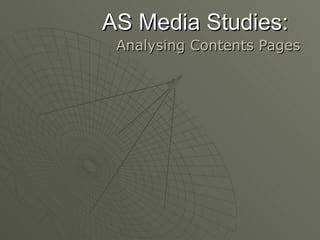 AS Media Studies: Analysing Contents Pages 