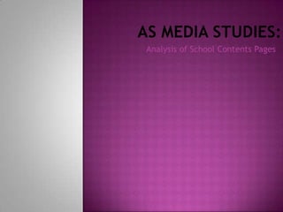 As Media Studies - School Contents Pages