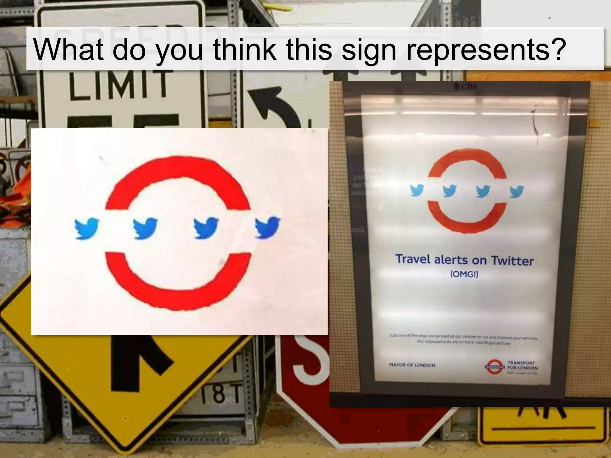 What do you think this sign represents?
 