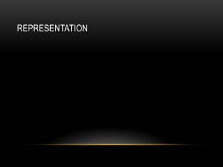 Representation