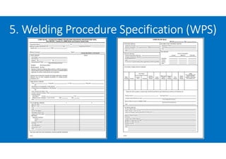 5. Welding Procedure Specification (WPS)
 
