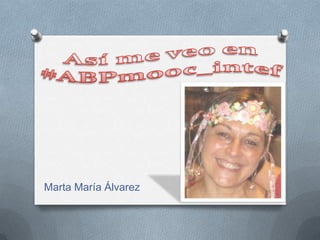 Marta María Álvarez
 