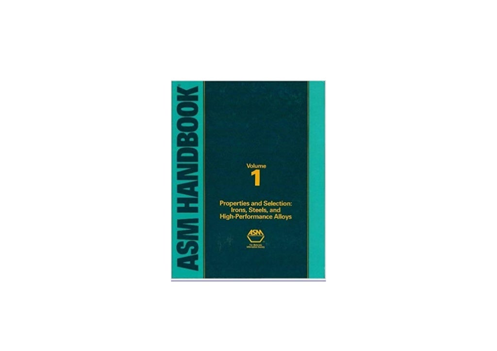  PDF DOWNLOAD LIBRARY ASM Handbook Volume 1 Properties And Selecti 