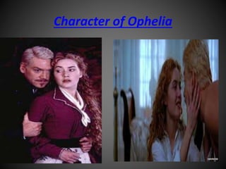 Character of Ophelia
 