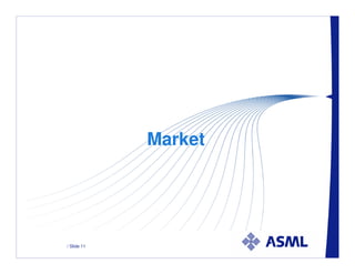 Market




/ Slide 11
 