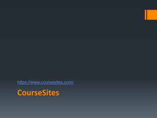 CourseSites
https://www.coursesites.com/
 