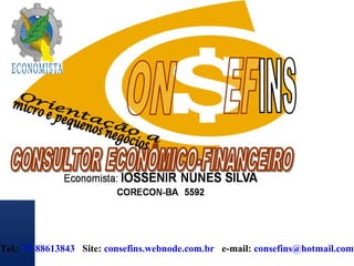 Tel.: 73-88613843 Site: consefins.webnode.com.br e-mail: consefins@hotmail.com
 