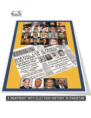 A SNAPSHOT INTO ELECTION HISTORY IN PAKISTAN

 
