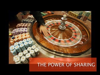 THE POWER OF SHARING
 