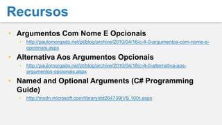 Covariância E Contravariância Em Genéricoshttp://paulomorgado.net/pt/blog/archive/2010/04/13/c-4-0-covari-226-ncia-e-contravari-226-ncia-em-gen-233-ricos.aspxCovariância E Contravariância Em Genéricos – Simplificadohttp://paulomorgado.net/pt/blog/archive/2010/04/15/c-4-0-covari-226-ncia-e-contravari-226-ncia-em-gen-233-ricos-simplificado.aspxCovarince and Contravariance in Genericshttp://msdn.microsoft.com/library/dd799517(VS.100).aspxExact rules for variance validityhttp://blogs.msdn.com/ericlippert/archive/2009/12/03/exact-rules-for-variância-validity.aspxEvents get a little overhaul in C# 4, Afterward: Effective Eventshttp://blogs.msdn.com/cburrows/archive/2010/03/30/events-get-a-little-overhaul-in-c-4-afterward-effective-events.aspxRecursos