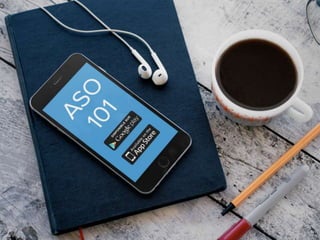 Boostez la présence de votre appli sur les stores
Avec l’ App Store Optimisation ASO
 