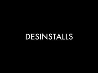 DESINSTALLS 
 