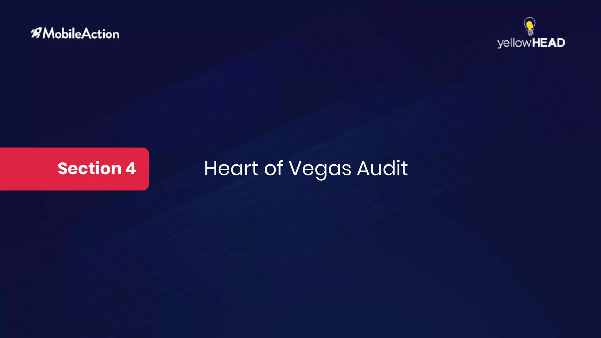 Section 4 Heart of Vegas Audit
 