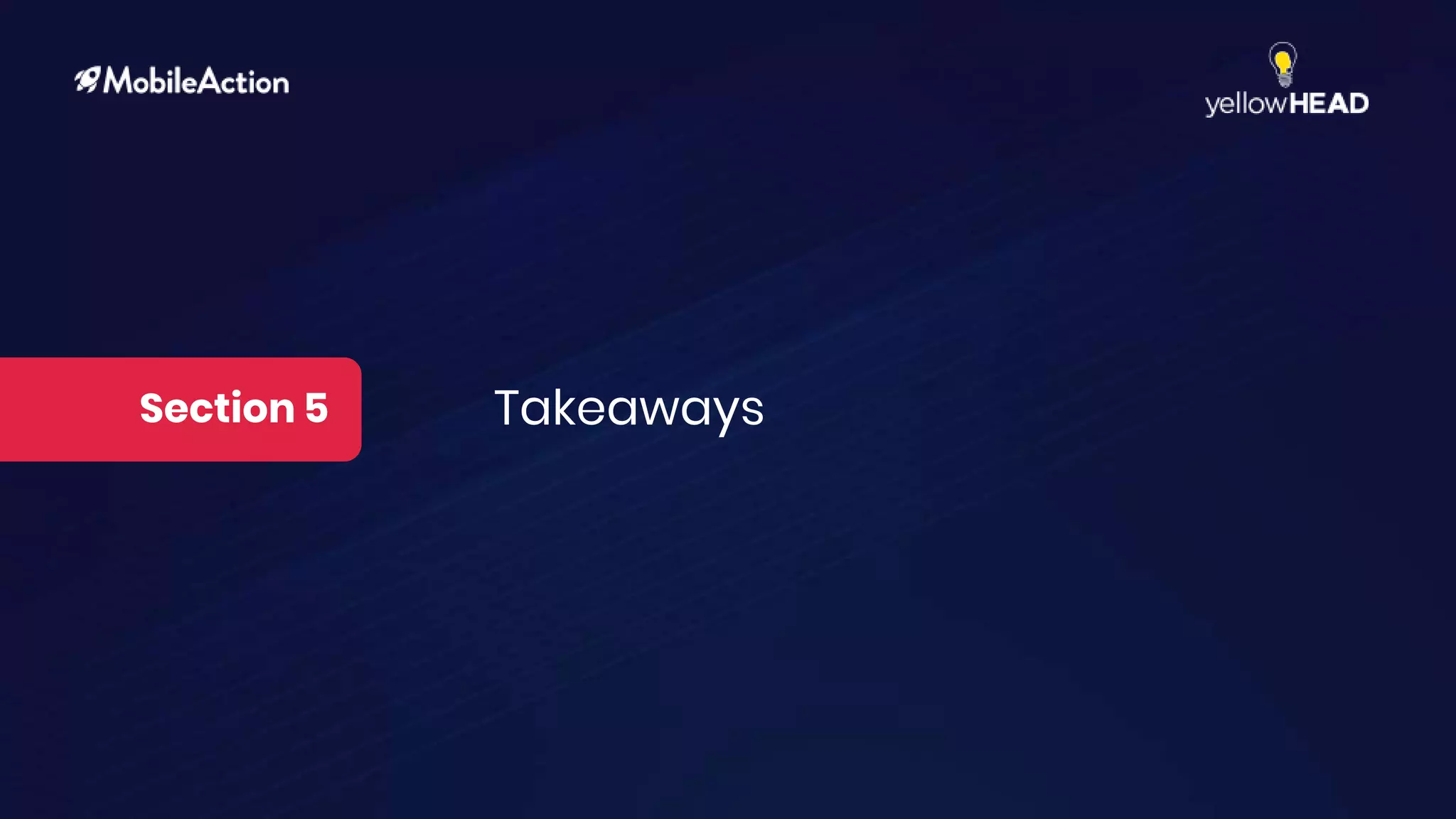 Section 5 Takeaways
 