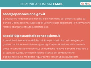 COMUNICAZIONI VIA EMAIL
asoc@opencoesione.gov.it
è possibile fare domande e richieste di chiarimenti sul progetto scelto s...