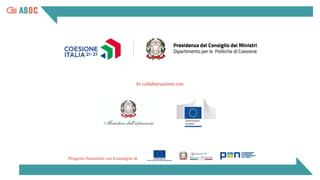 In collaborazione con
Progetto finanziato con il sostegno di
 