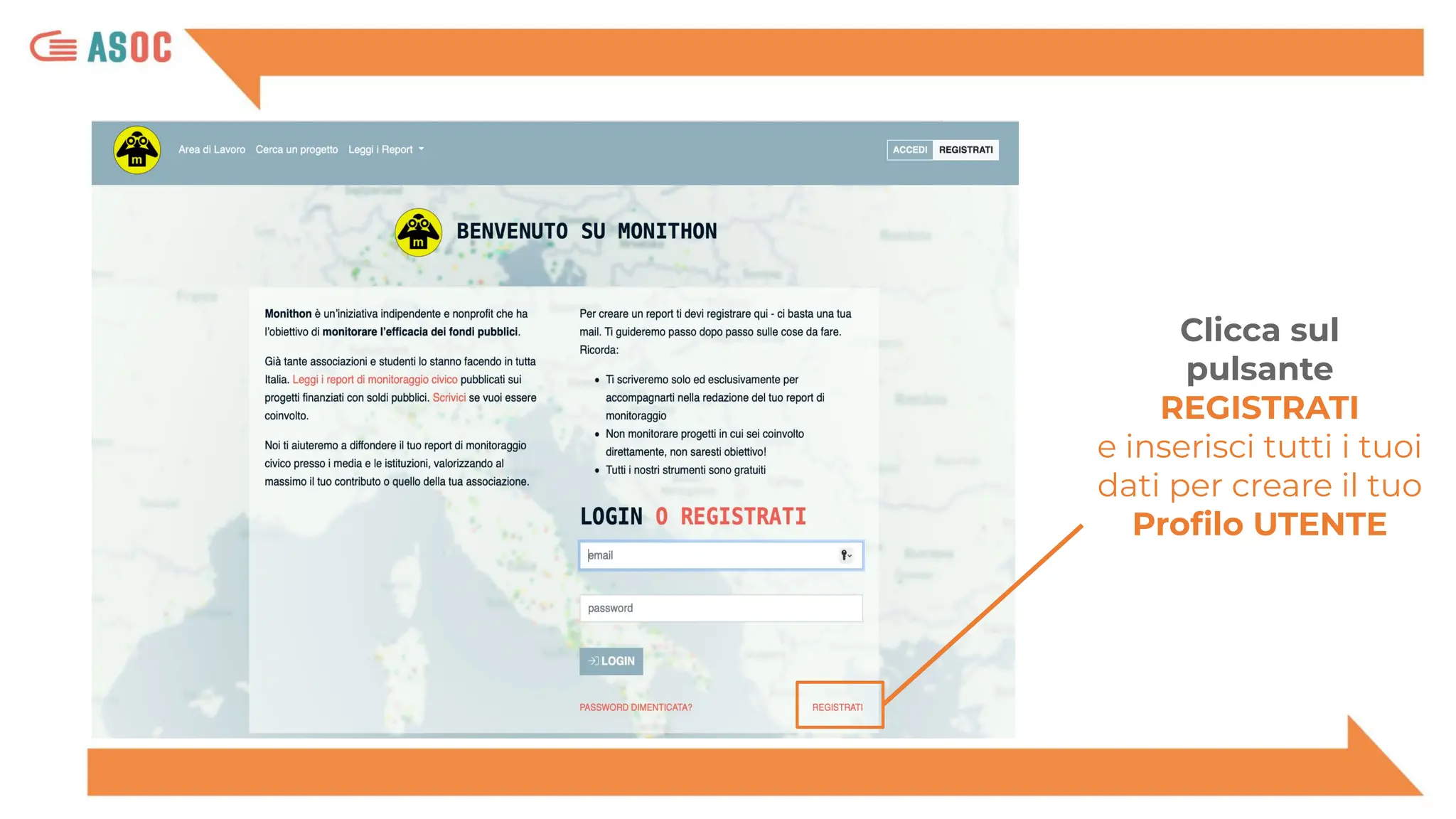 Clicca sul
pulsante
REGISTRATI
e inserisci tutti i tuoi
dati per creare il tuo
Proﬁlo UTENTE
 