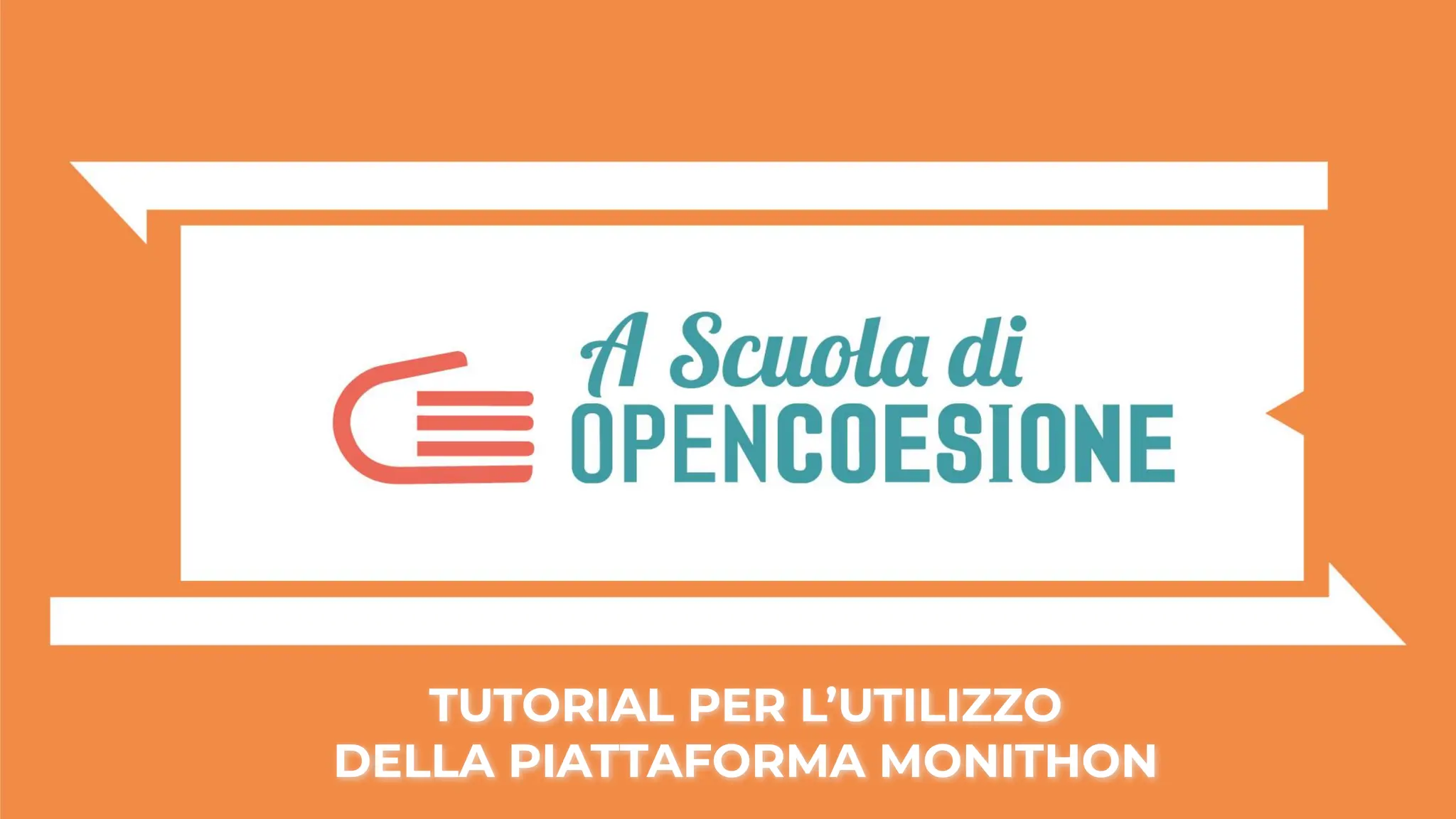 TUTORIAL PER L’UTILIZZO
DELLA PIATTAFORMA MONITHON
 