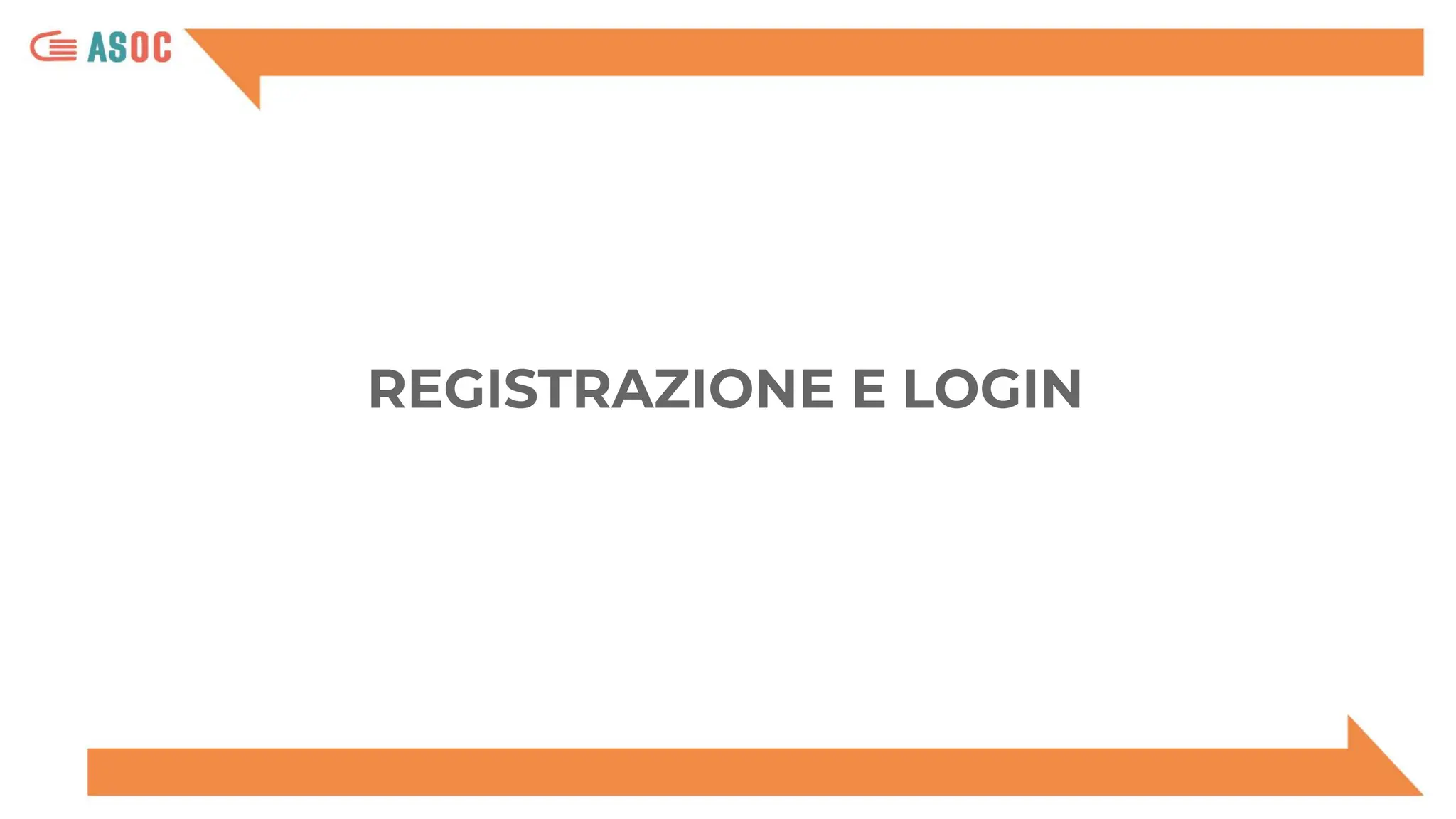 REGISTRAZIONE E LOGIN
 