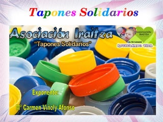 Tapones Solidarios
 