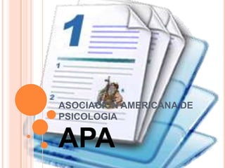 ASOCIACION AMERICANA DE PSICOLOGIA APA 