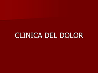 CLINICA DEL DOLOR