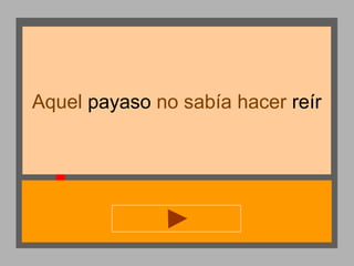 Aquel payaso no sabía hacer reír

 